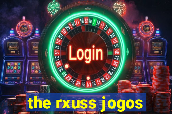 the rxuss jogos